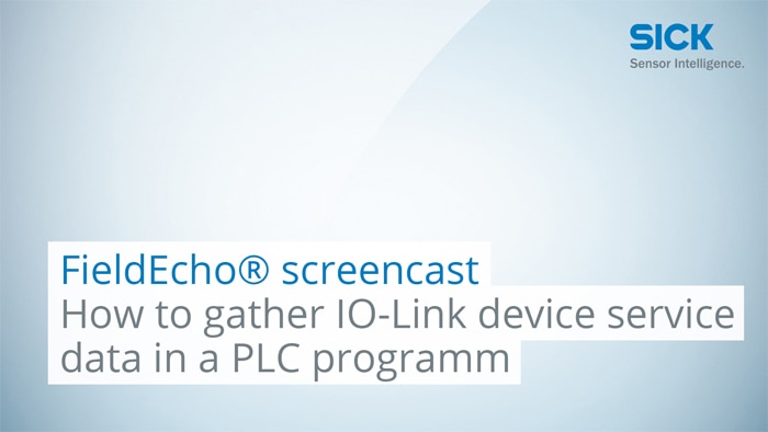FieldEcho® screencast: How to gather IO-Link device service data in a PLC programm