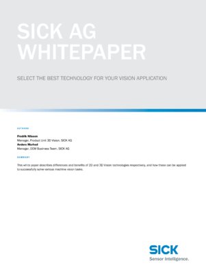 SICK AG Whitepaper Select the best technology for your vision application