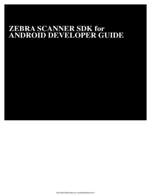 ZEBRA SCANNER SDK for ANDROID DEVELOPER GUIDE